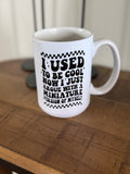 I used to be cool mug